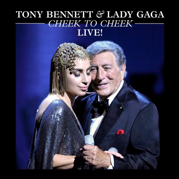 Lady Gaga, Tony Bennett - Cheek To Cheek Live!