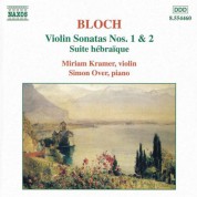 Miriam Kramer: Bloch: Violin Sonatas Nos. 1 and 2 / Suite Hebraique - CD