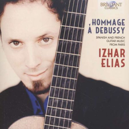 Izhar Elias: Hommage a Debussy (Falla, Rodrigo, Sauget, Turina, Poulenc,  Tansman, Villa-Lobos) - CD