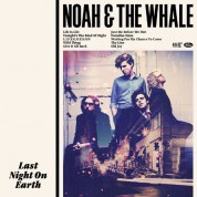 Noah And The Whale: Last Night On Earth - CD