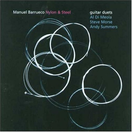 Manuel Barrueco: Nylon & Steel - CD