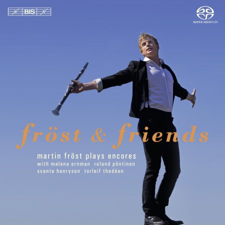 Martin Fröst: Fröst and Friends - Encores - SACD