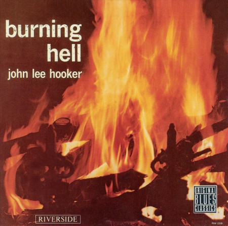 John Lee Hooker: Burning Hell - CD