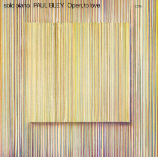 Paul Bley: Open, To Love (Luminessence Series) - Plak