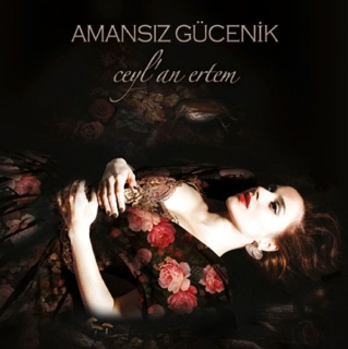 Ceylan Ertem: Amansız Gücenik - CD
