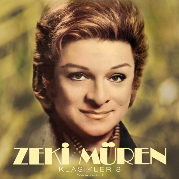Zeki Müren - Klasikler 8 (Dünden Bugüne 1)