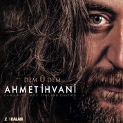 Ahmet İhvani: Dem U Dem - CD