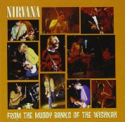 Nirvana: From The Muddy Banks Of The Wishkah - CD