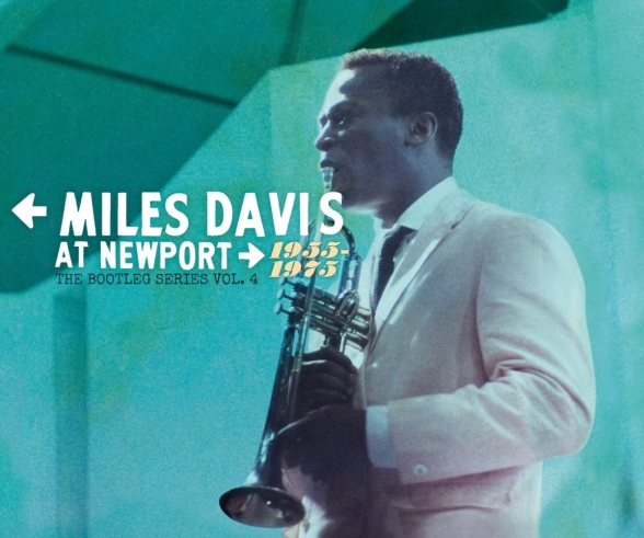 Miles Davis - The Bootleg Series, Vol. 4 - Miles Davis at Newport: 1955-1975