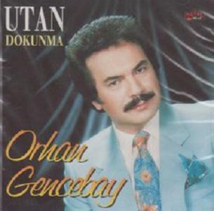 Orhan Gencebay: Utan Dokunma - CD | Opus3a