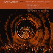 Beth Gibbons, Krzysztof Penderecki, Polish National Radio Symphony Orchestra: Henryk Gorecki: Symphony No. 3 (Symphony Of Sorrowful Songs) - Plak