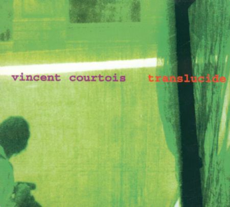Vincent Courtois: Translucide - CD