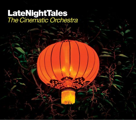 The Cinematic Orchestra: Late Night Tales: The Cinematic Orchestra - Plak