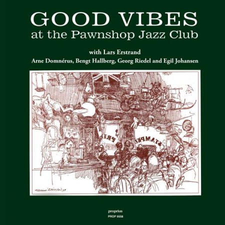 Lars Erstrand, Arne Domnerus: Good Vibes At The Pawnshop Jazz Club - Plak