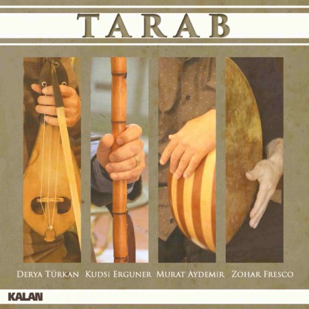 Derya Türkan, Kudsi Ergüner, Murat Aydemir, Zohar Fresco: Tarab - CD