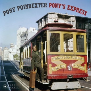 Pony Poindexter: Pony's Express - Complete Edition + 4 Bonus Tracks! (Artwork by William Claxton) - CD