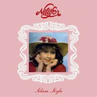 Nilüfer: Selam Söyle - Plak
