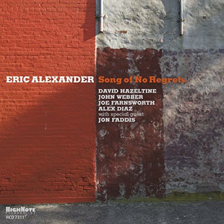 Eric Alexander: Song of No Regrets - CD