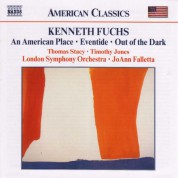 Fuchs, K.: American Place (An) / Eventide / Out of the Dark - CD