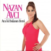 Nazan Avcı: Ara Ki Bulasın Beni - CD