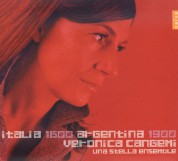 Verónica Cangemi, Una Stella Ensemble: Italia 1600, Argentina 1900 - CD