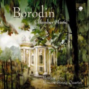 Moscow Trio, Moscow String Quartet: Borodin: Chamber Music - CD