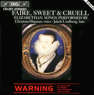 Christina Högman, Jakob Lindberg: Faire, Sweet & Cruell - Renaissance Songs with lute - CD