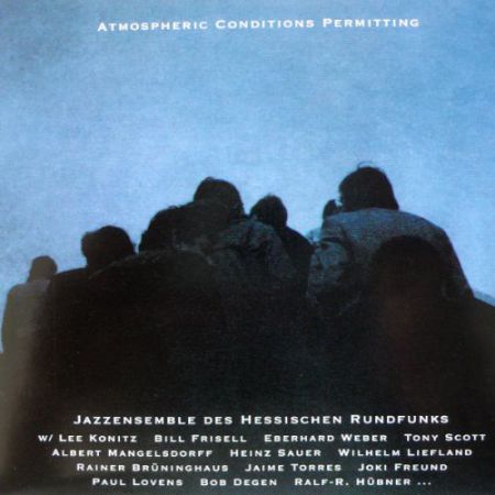Jazz Ensemble des HR, Lee Konitz: Atmospheric Conditions Permitting - CD