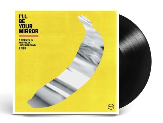 Çeşitli Sanatçılar, Velvet Underground: I'll Be Your Mirror: A Tribute To The Velvet Underground & Nico - Plak