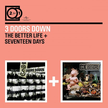3 Doors Down: The Better Life/Seventeen Days - CD