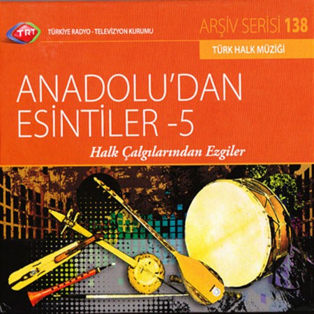 Çeşitli Sanatçılar: TRT Arşiv Serisi 138 - Anadolu'dan Esintiler 5 - CD