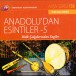 TRT Arşiv Serisi 138 - Anadolu'dan Esintiler 5 - CD