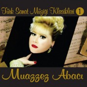 Muazzez Abacı: Türk Sanat Müziği Klasikleri 1 - CD