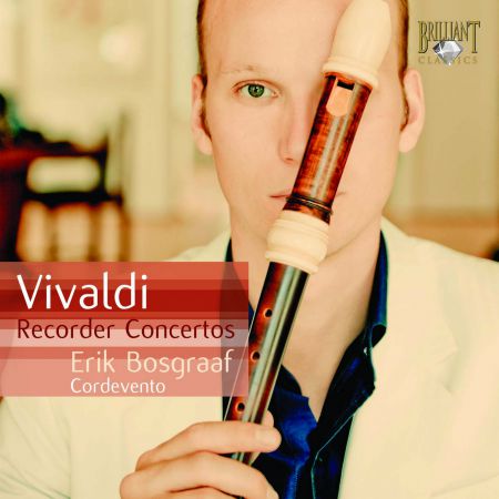Erik Bosgraaf, Ensemle Cordevento: Vivaldi: Recorder Concertos - CD