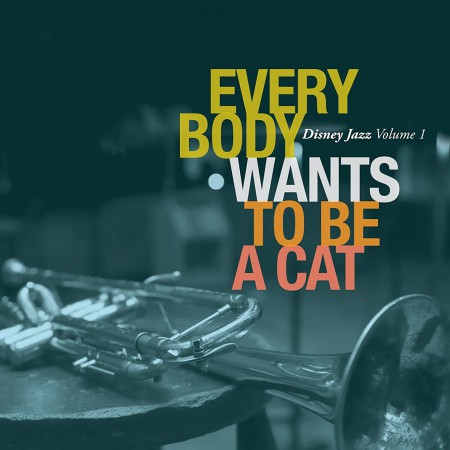 Çeşitli Sanatçılar: Disney Jazz Vol.1 - Everybody Wants To Be A Cat - CD