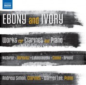 Warren Lee, Andrew Simon: Ebony and Ivory - Works for Clarinet and Piano - CD