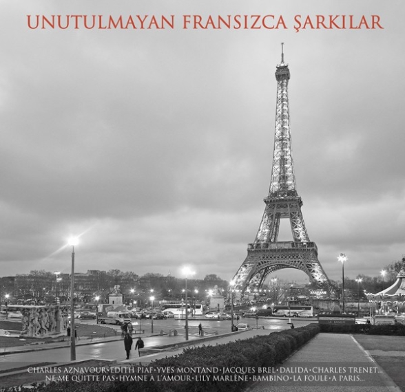 Çeşitli Sanatçılar - Unutulmayan Fransızca Şarkılar