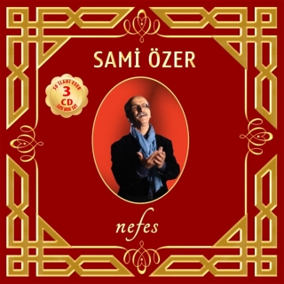 Sami Özer: Nefes - 50 İlahi Eser - CD