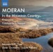Moeran: In the Mountain Country - CD