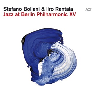 Stefano Bollani, Iiro Rantala: Jazz at Berlin Philharmonic XV - Plak