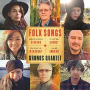 Kronos Quartet: Folk Songs - Plak