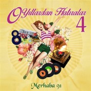 Çeşitli Sanatçılar: O Yıllardan Hatıralar 4 - CD