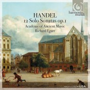 Academy of Ancient Music, Richard Egarr: Handel: 12 Solo Sonatas op.1 - CD