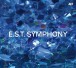 Çeşitli Sanatçılar, Magnus Öström, Dan Berglund, Iiro Rantala, Marius Neset: E.S.T. Symphony - CD