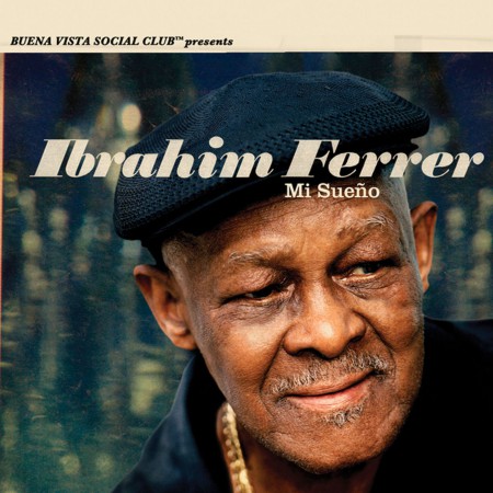 Ibrahim Ferrer: Mi Sueño - Plak