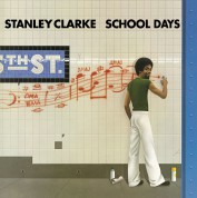 Stanley Clarke: School Days - Plak