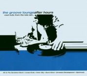 Çeşitli Sanatçılar: The Groove Lounge - After - CD