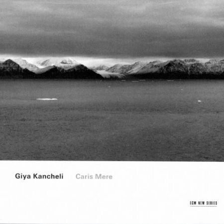 Eduard Brunner, Maacha Deubner, Kim Kashkashian, Jan Garbarek: Giya Kancheli: Caris Mere - CD