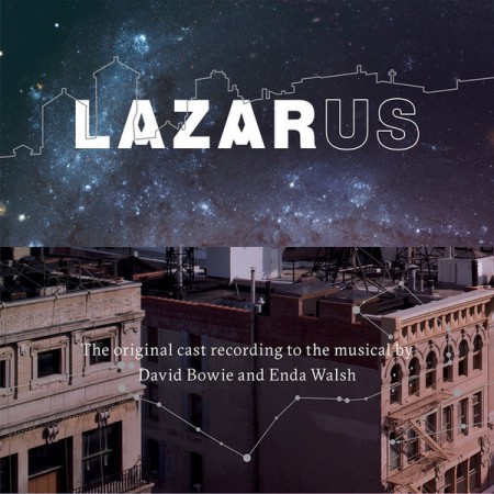 Çeşitli Sanatçılar, David Bowie, Enda Walsh: Lazarus (Original Cast Recording) - Plak
