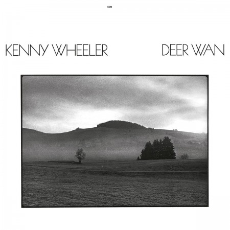 Kenny Wheeler: Deer Wan - Plak